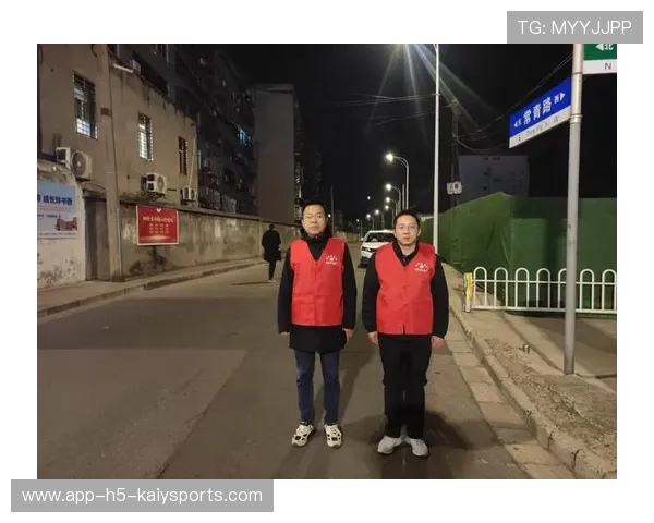 主办方赛事志愿者夜间值守轮班表与替补安排公开，志愿者夜间巡逻照片